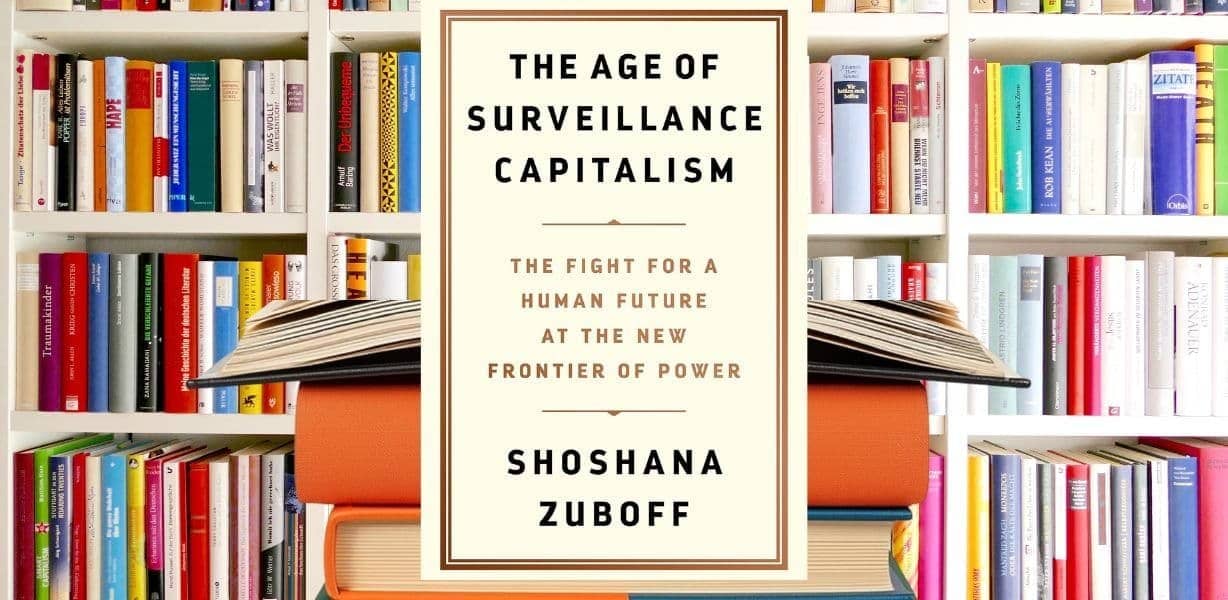 The Age of Surveillance Capitalism